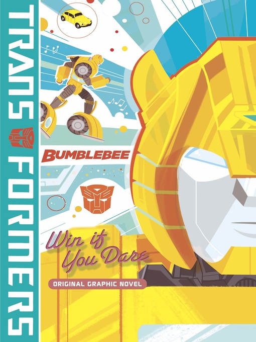Title details for Transformers: Bumblebee: Win If You Dare by James Asmus - Available